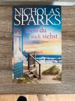 Wenn du mich siehst, Nicholas Sparks Baden-Württemberg - Heilbronn Vorschau