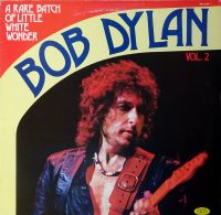 LP - Bob Dylan - A rare Batch of Little White Wonder (Vol. 2) Thüringen - Suhl Vorschau