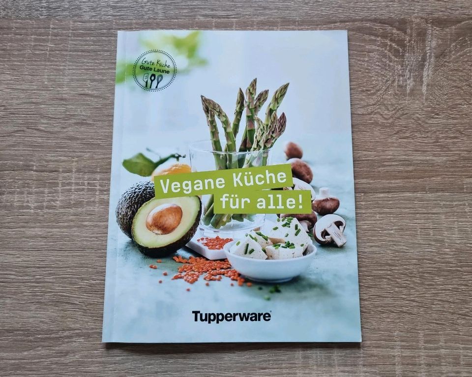 "Vegane Küche für alle!" Tupperware Rezepte / Kochbuch / Backbuch in Oldenburg