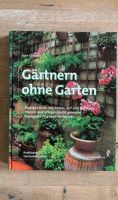 Gärtnern ohne Garten - praktische Gartentips Nordrhein-Westfalen - Krefeld Vorschau