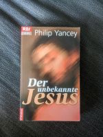 Philip Yancey: Der unbekannte Jesus Friedrichshain-Kreuzberg - Kreuzberg Vorschau