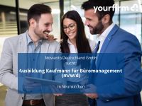 Ausbildung Kaufmann für Büromanagement (m/w/d) | Neunkirchen Saarland - Neunkirchen Vorschau