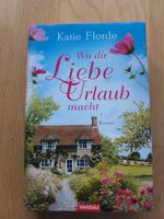 Roman Katie Fforde Wo die Liebe Urlaub macht Bayern - Landshut Vorschau