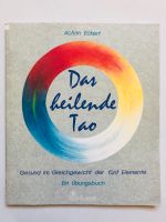 Das heilende Tao, Achim Eckert, Bauer Altona - Hamburg Altona-Altstadt Vorschau