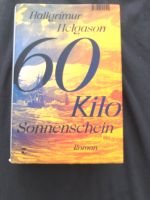 60 Kilo Sonnenschein Helgason Roman Nordrhein-Westfalen - Oberhausen Vorschau