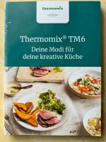 Thermomix TM6 Deine Modi für deine kreative Küche Kochbuch Vorwer Nordrhein-Westfalen - Hennef (Sieg) Vorschau