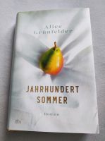 Jahrhundertsommer  Roman von Alice Grünfelder Nordrhein-Westfalen - Nümbrecht Vorschau