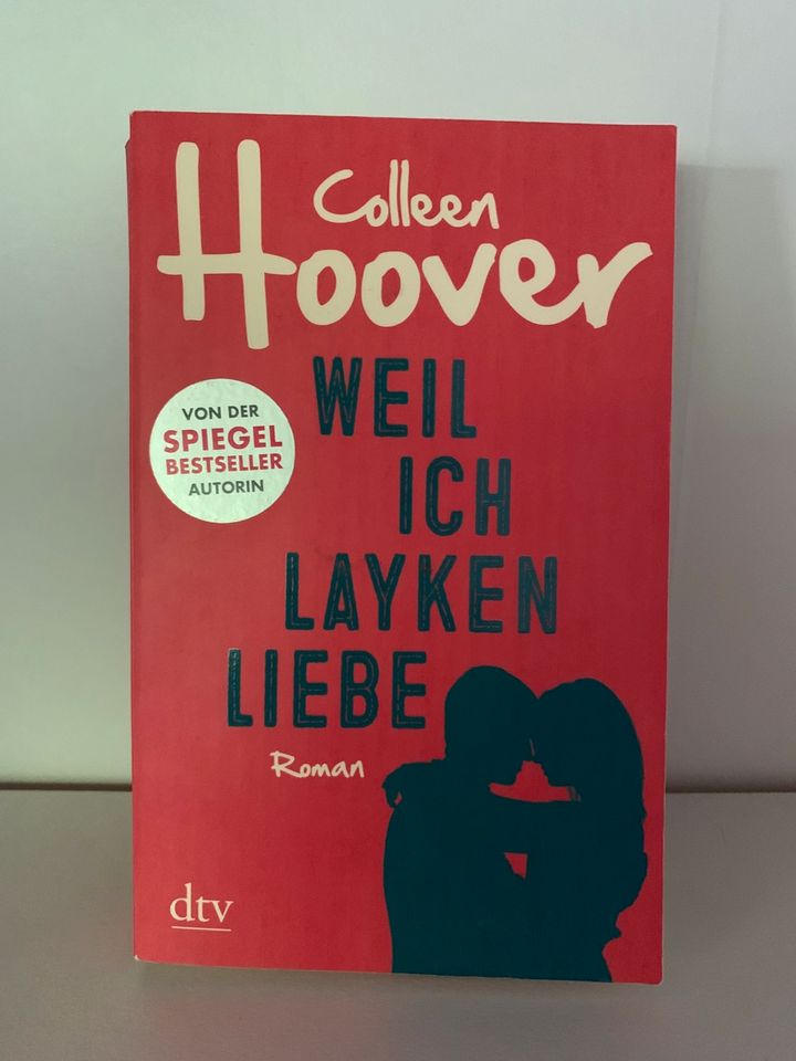 Weil ich layken liebe - Colleen hoover in Dormagen