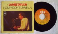 JAMES TAYLOR HONEY DON´T LEALE L A Vinyl Single Nordrhein-Westfalen - Wesel Vorschau