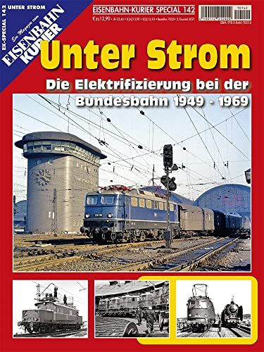 Eisenbahn Kurier Special 142: Unter Strom. Die Elektrifizierung.. in Schneeberg