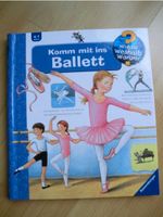 Komm mit ins Ballett WIESO? WESHALB? WARUM? Buch 4-7 Jahre Düsseldorf - Wersten Vorschau