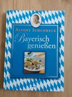 Kochbuch Bayerisch genießen Alfons Schuhbeck neu Baden-Württemberg - Plüderhausen Vorschau