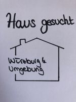 Ein Zuhause zum Kauf gesucht Bayern - Würzburg Vorschau