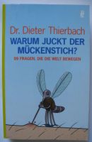 Warum juckt der Mückenstich? 99 Fragen, die die Welt bewegen; Rheinland-Pfalz - Neustadt an der Weinstraße Vorschau