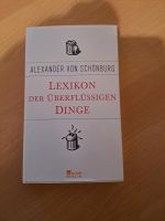 Lexikon der überflüssigen Dinge, Alexander v. Schönburg, WIE NEU Bayern - Röhrnbach Vorschau