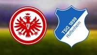 Ticket Eintracht Frankfurt gegen TSG Hoffenheim Frankfurt am Main - Westend Vorschau