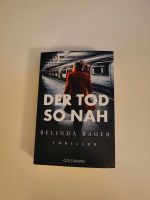 "Der Tod so Nah", Thriller v.Belinda Bauer Schleswig-Holstein - Oststeinbek Vorschau