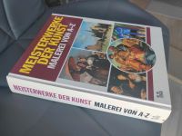 Meisterwerke der Kunst Malerei von A-Z Buch Kunst Kunstbuch Nordrhein-Westfalen - Willich Vorschau