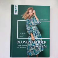 Nähbuch "Blusenkleider nähen" Topp-Verlag Nordrhein-Westfalen - Bottrop Vorschau