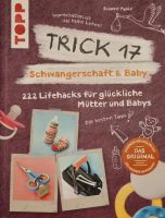 Buch: Trick 17 - Schwangerschaft & Baby - Lifehacks Hessen - Mühlheim am Main Vorschau