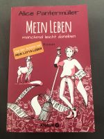 Mein Leben manchmal leicht daneben - Pantermüller Bayern - Bad Reichenhall Vorschau