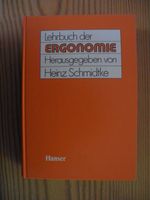 Lehrbuch der Ergonomie von Heinz Schmidtke Niedersachsen - Nottensdorf Vorschau