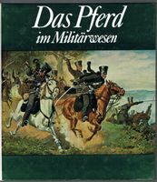 Das Pferd im Militärwesen Gebundene Ausgabe / zahlr. Ill. Dresden - Innere Altstadt Vorschau