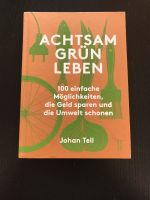 Achtsam grün leben von Johan Tell Leipzig - Leipzig, Zentrum-Nord Vorschau