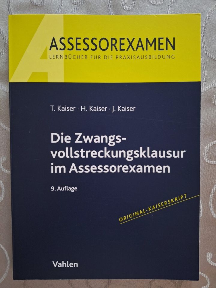 Kaiser - Die Zwangsvollstreckungsklausur im Assessorexam 9. Aufl. in Hamburg