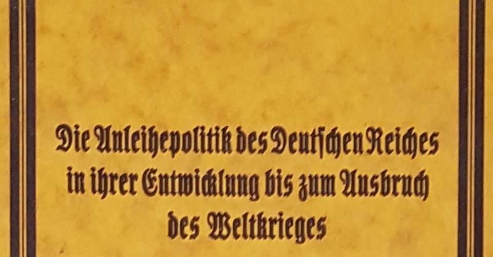 Für Historiker Doktorarbeit Anleihe-Politik deut Reich bis1914 in Wiesbaden