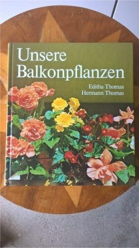 DDR Buch Unsere Balkonpflanzen, Verlag für die Frau 1988 in Leipzig