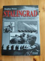 Stalingrad Die Hölle im Kessel 1942/43 Stephen Walsh Hessen - Trebur Vorschau