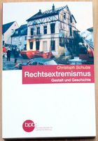 Rechtsextremismus - Gestalt und Geschichte, Taschenb., 223 S. neu Thüringen - Erfurt Vorschau