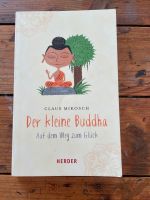 Der kleine Buddha - Auf dem Weg zum Glück - Claus Mikosch Dresden - Innere Neustadt Vorschau