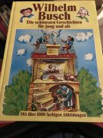 Wilhelm Busch D i.R. schönsten Geschichten für Jung und Alt Niedersachsen - Dahlenburg Vorschau