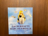 Zauberhafte Märchenwolle Christel Dhom Baden-Württemberg - Fichtenberg Vorschau