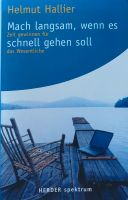 Helmut Hallier: Mach langsam, wenn es schnell gehen soll Stuttgart - Sillenbuch Vorschau