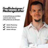 Ich suche einen Minijob als Grafikdesigner/Mediengestalter Bayern - Leidersbach Vorschau