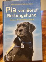 Pia, von Beruf Rettungshund Buch Labrador als Rettungshund Brandenburg - Blankenfelde-Mahlow Vorschau