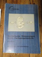 Numerische Steuerungen in der Fertigungstechnik. Grundkurs. Paetz Köln - Widdersdorf Vorschau