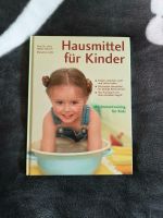 Hausmittel für Kinder - Prof.Dr.med. Dorsch und Marianne Loibl Hessen - Zwingenberg Vorschau