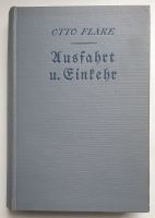 Buch, Otto Flake, Ausfahrt u. Einkehr, ca. 1930, Hesse und Becker Berlin - Charlottenburg Vorschau