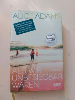 Dumont: Buch/Roman: Alice Adams: Als wir unbesiegbar waren ***NEU Dresden - Blasewitz Vorschau