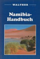 Namibia-Handbuch von 1993, Autor Karl Schuppert München - Thalk.Obersendl.-Forsten-Fürstenr.-Solln Vorschau