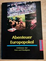 Abenteuer Europapokal - Erlebnisse der Fans und Hooligans Dortmund - Lütgendortmund Vorschau