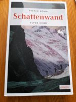 Schattenwand- spannender Alpenkrimi von Stefan König - Dithmarschen - Marne Vorschau