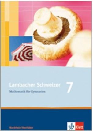 Lambacher Schweiz 7 - Mathematik für Gymnasien in Telgte