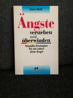 Buch Ängste verstehen und überwinden von Doris Wolf Schleswig-Holstein - Mielkendorf Vorschau