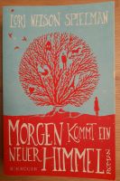 Roman "Morgen kommt ein neuer Himmel" von Lori Nelson Spielman Niedersachsen - Sittensen Vorschau