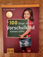 100 Dinge, die ein Vorschulkind können sollte Aachen - Eilendorf Vorschau